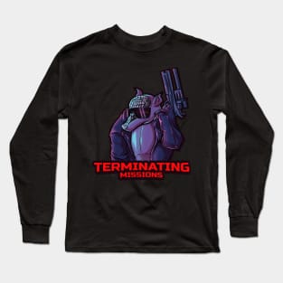 Terminating Missions Long Sleeve T-Shirt